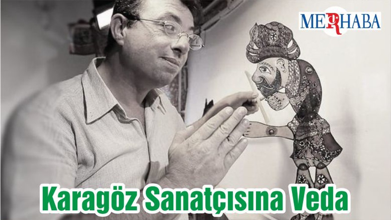 Karagöz Sanatçısına Veda