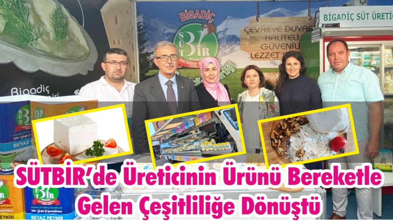 SÜTBİR’de Üreticinin Ürünü Bereketle Gelen Çeşitliliğe Dönüştü