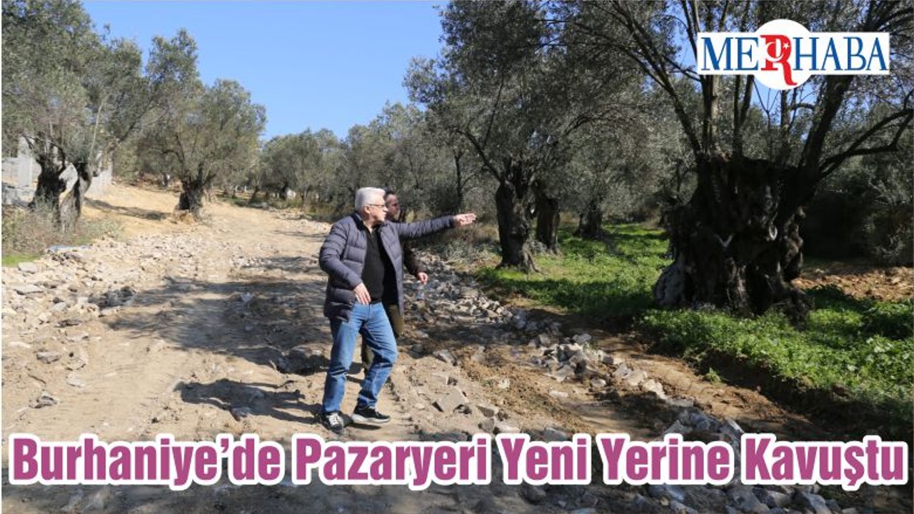 Burhaniye’de Pazaryeri Yeni Yerine Kavuştu