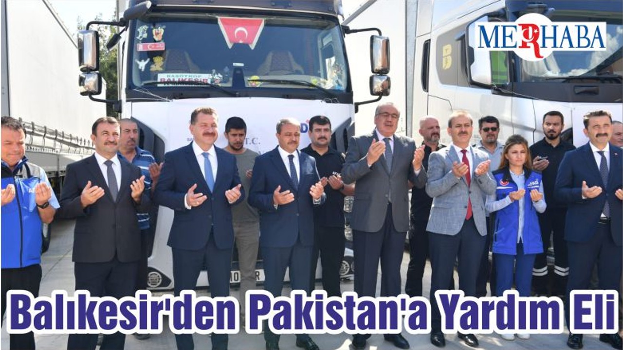 Balıkesir'den Pakistan'a Yardım Eli