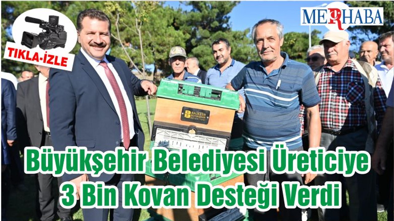 Büyükşehir Belediyesi Üreticiye 3 Bin Kovan Desteği Verdi