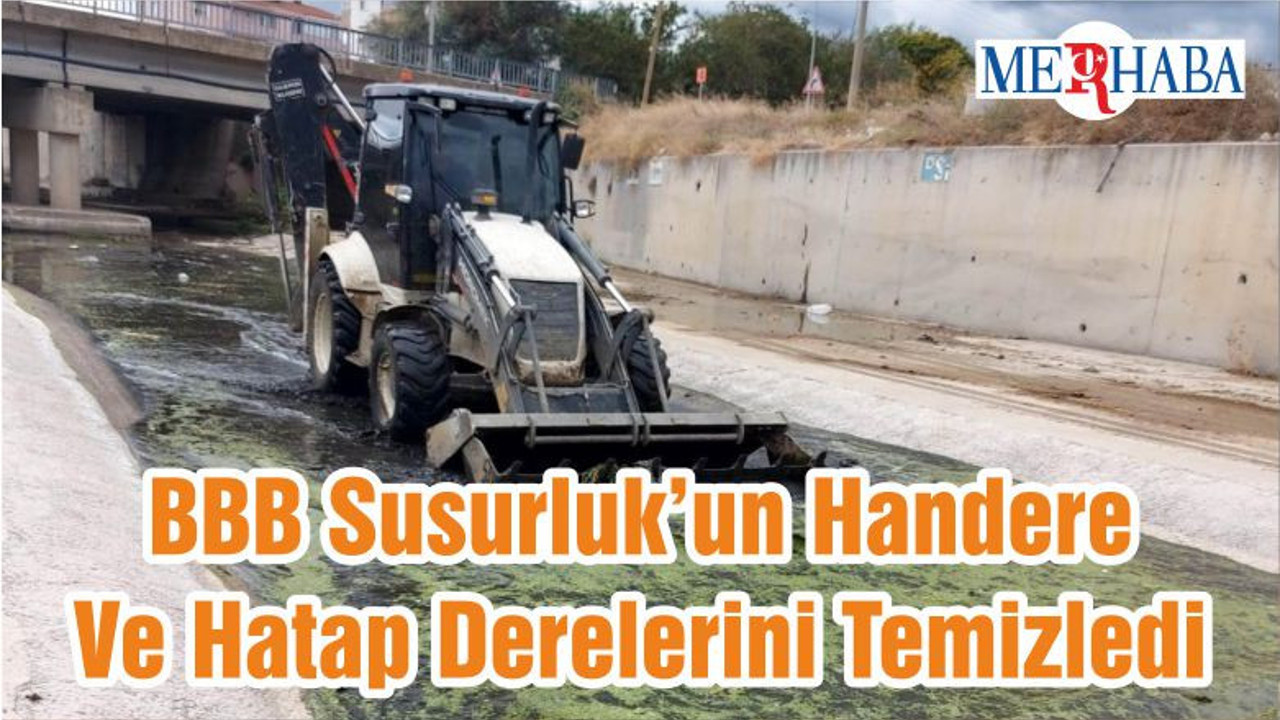 BBB Susurluk’un Handere Ve Hatap Derelerini Temizledi