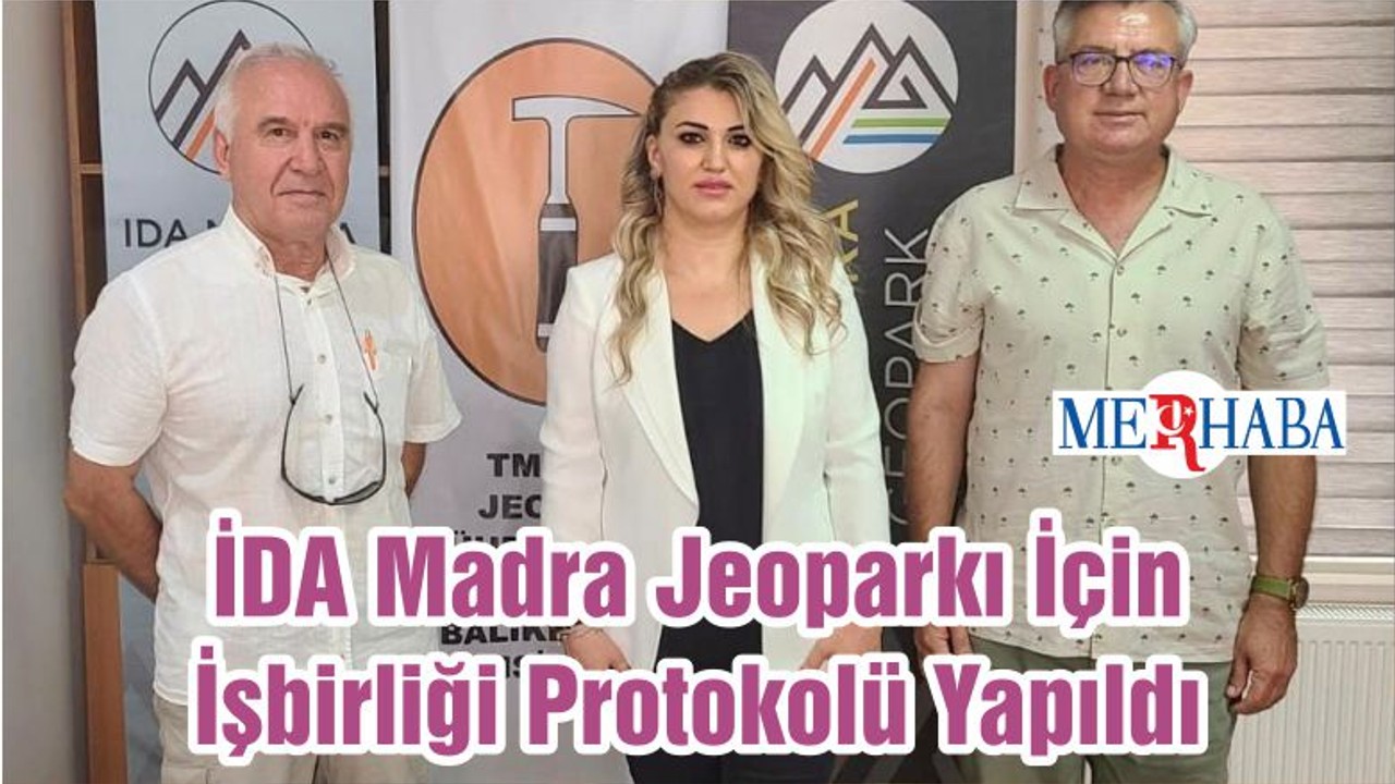 İDA Madra Jeoparkı İçin İşbirliği Protokolü Yapıldı