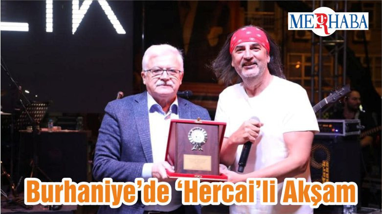 Burhaniye’de ‘Hercai’li Akşam
