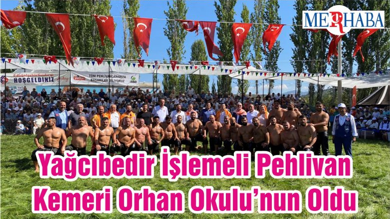 Yağcıbedir İşlemeli Pehlivan Kemeri Orhan Okulu’nun Oldu