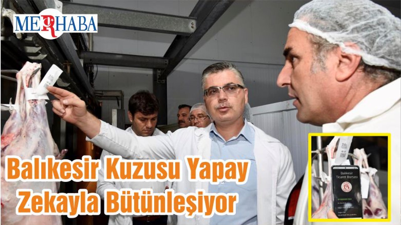 Balıkesir Kuzusu Yapay Zekayla Bütünleşiyor