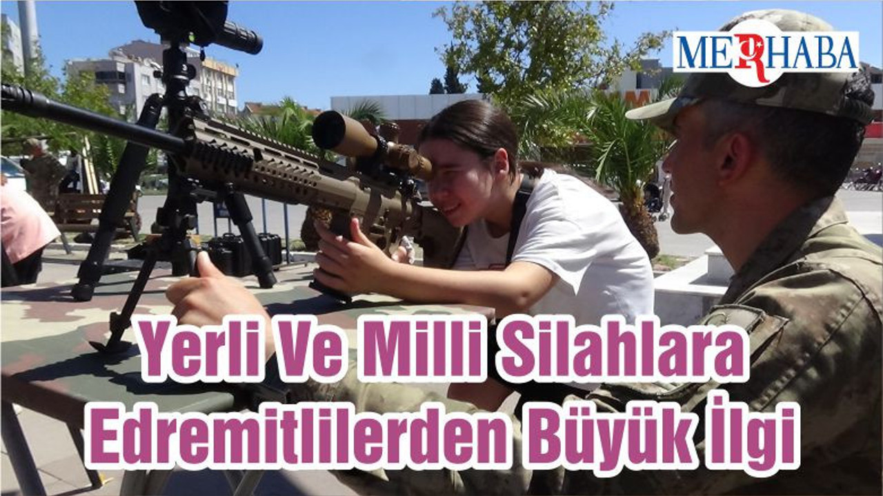 Yerli Ve Milli Silahlara Edremitlilerden Büyük İlgi