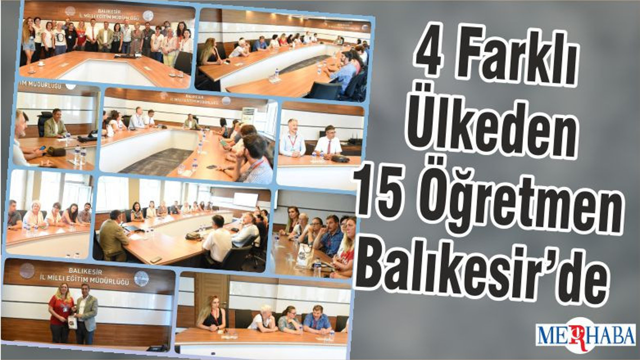 4 Farklı Ülkeden 15 Öğretmen Balıkesir’de