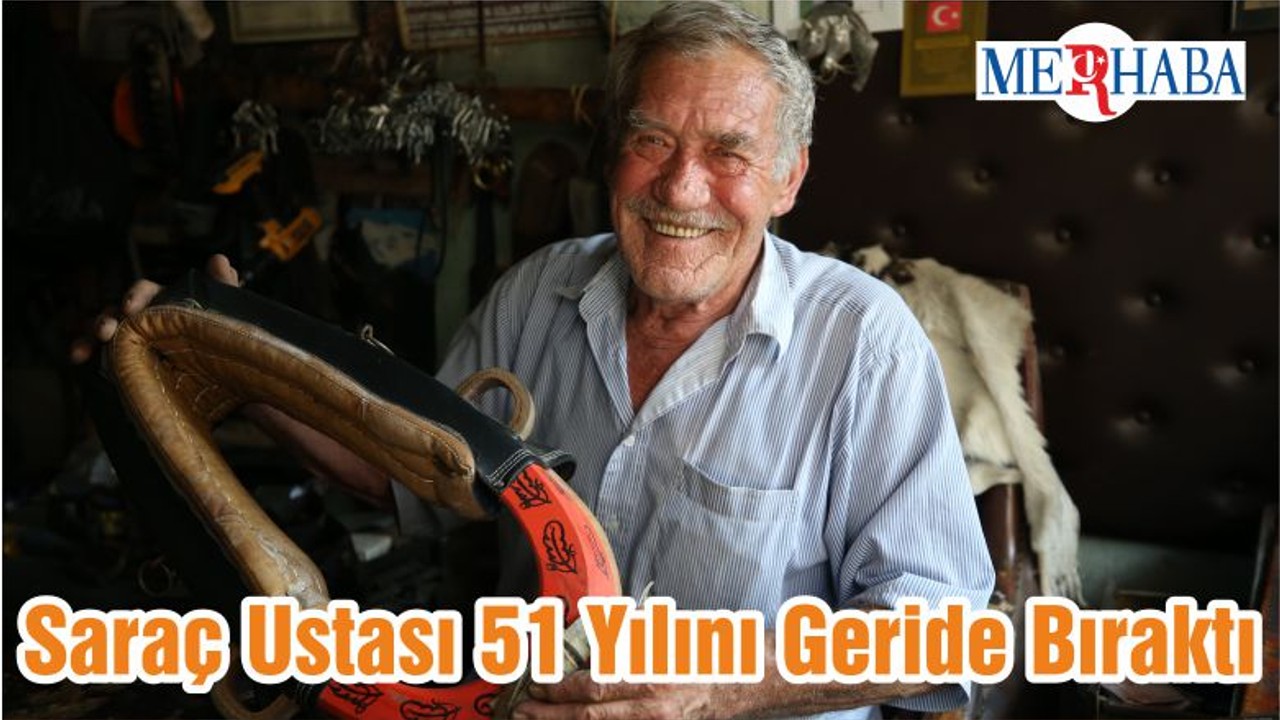 Saraç Ustası 51 Yılını Geride Bıraktı