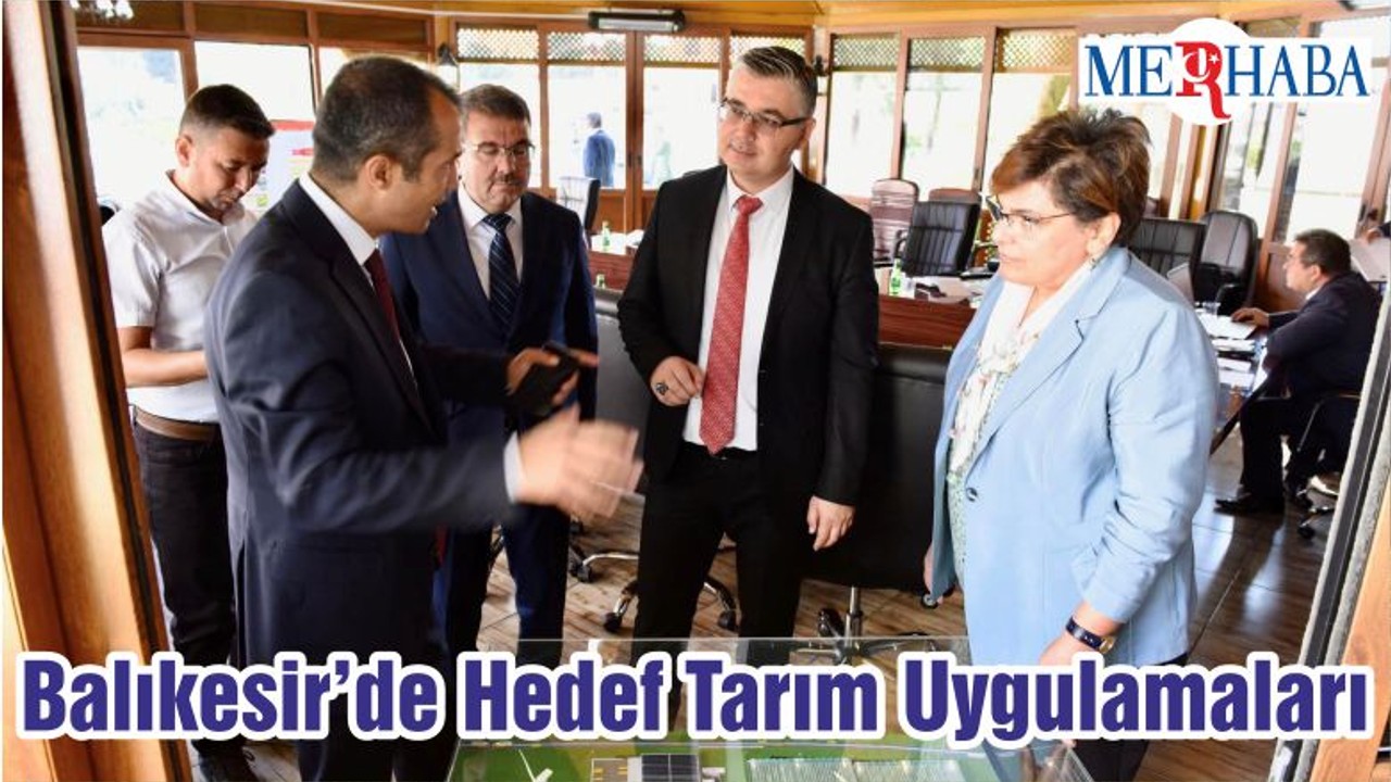 Balıkesir’de Hedef Tarım Uygulamaları