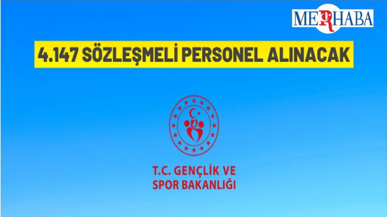 Gençlik Ve Spor Bakanlığı 4147 Personel Alacak