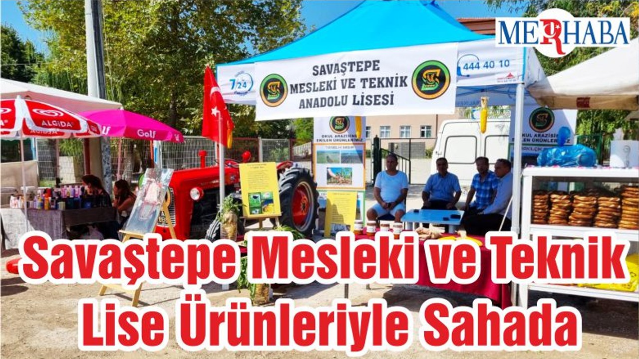 Savaştepe Mesleki ve Teknik Lise Ürünleriyle Sahada