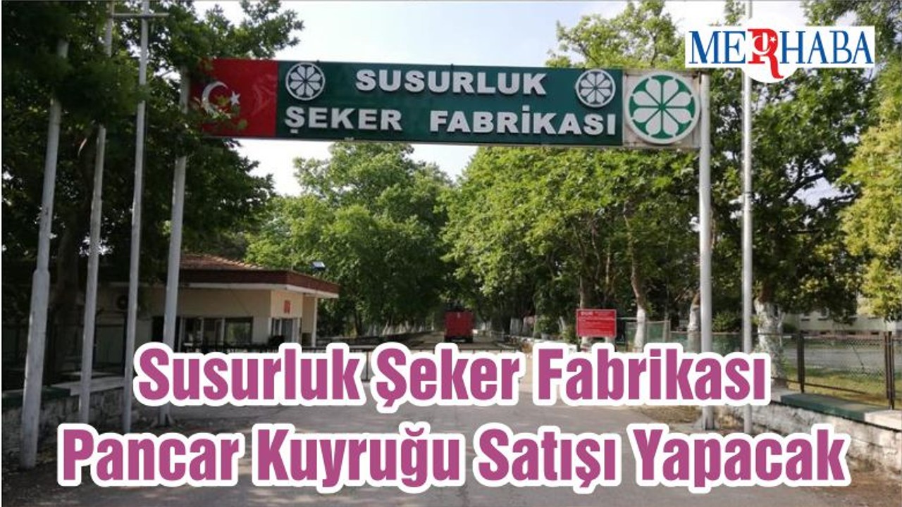 Susurluk Şeker Fabrikası Pancar Kuyruğu Satışı Yapacak