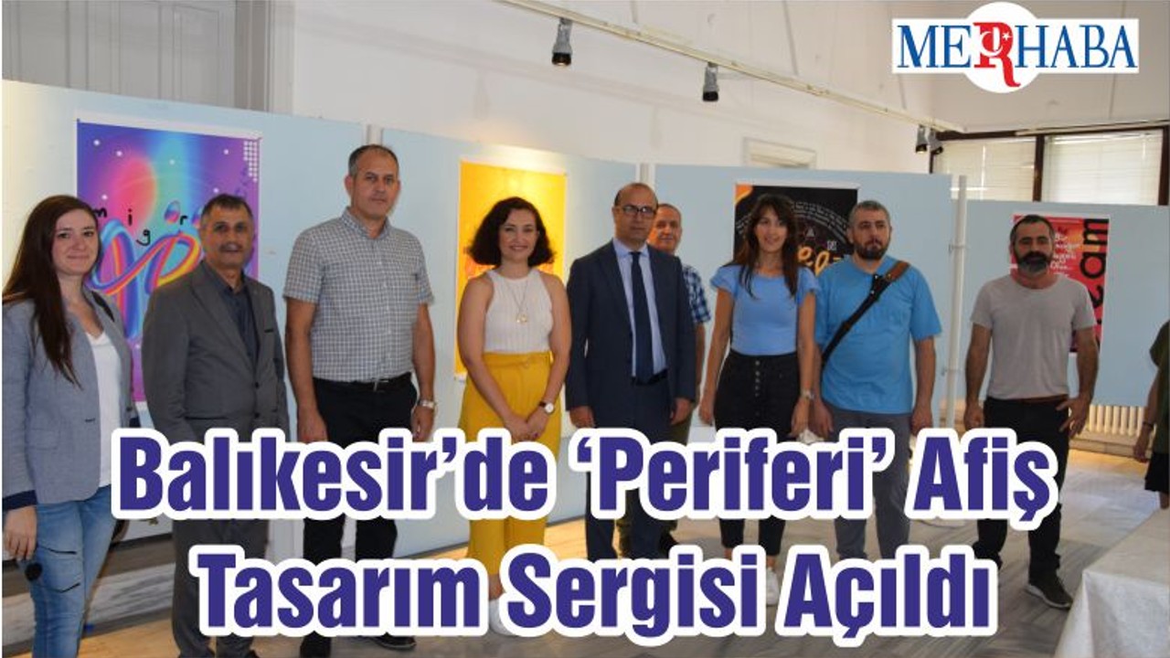 Balıkesir’de ‘Periferi’ Afiş Tasarım Sergisi Açıldı