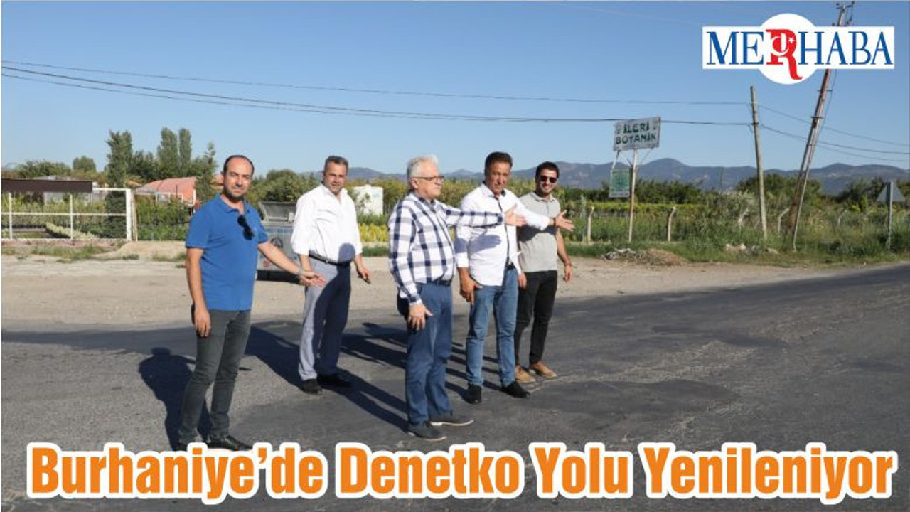 Burhaniye’de Denetko Yolu Yenileniyor