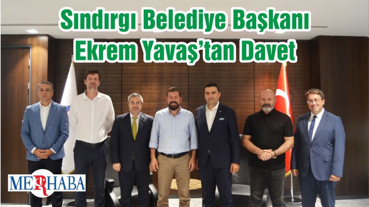 Sındırgı Belediye Başkanı Ekrem Yavaş’tan Davet
