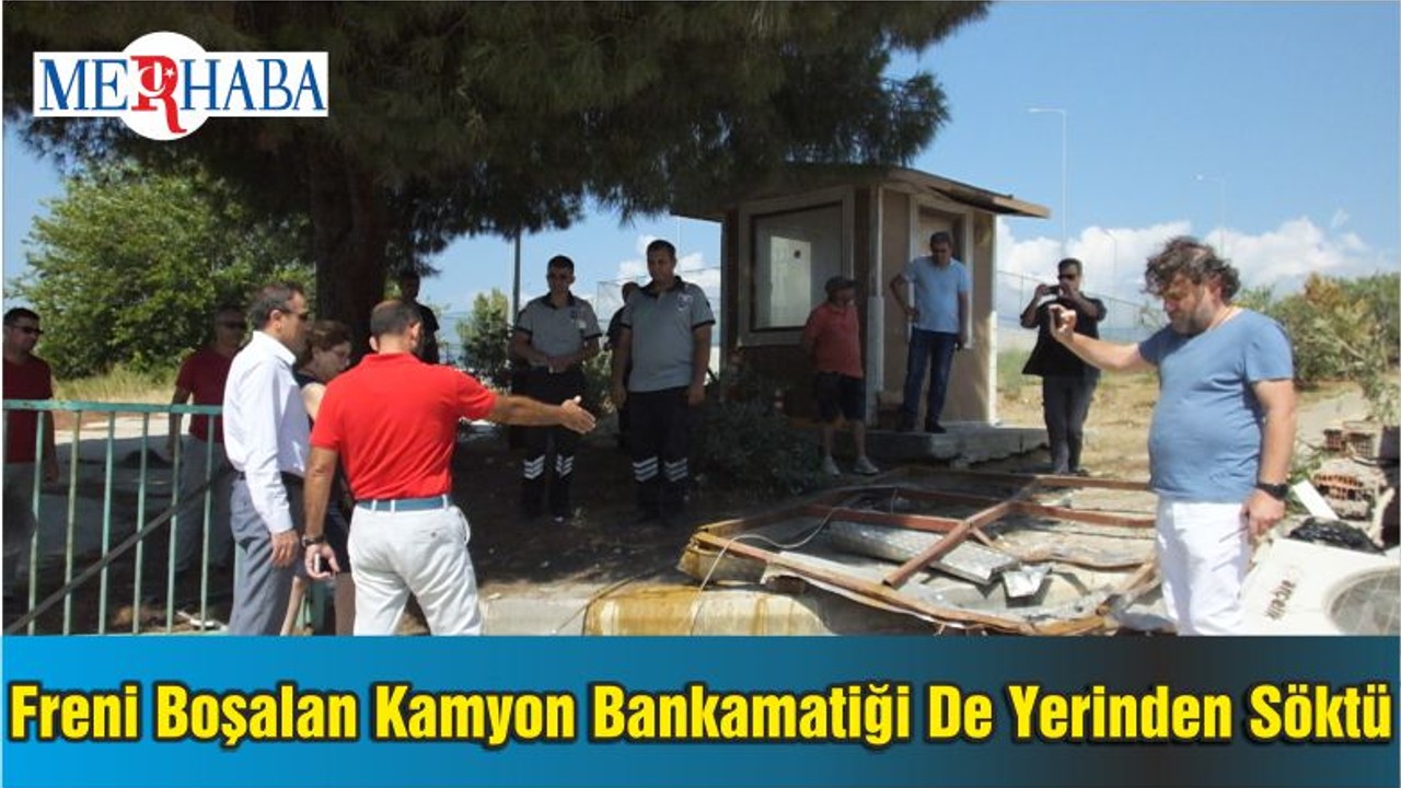Freni Boşalan Kamyon Bankamatiği De Yerinden Söktü