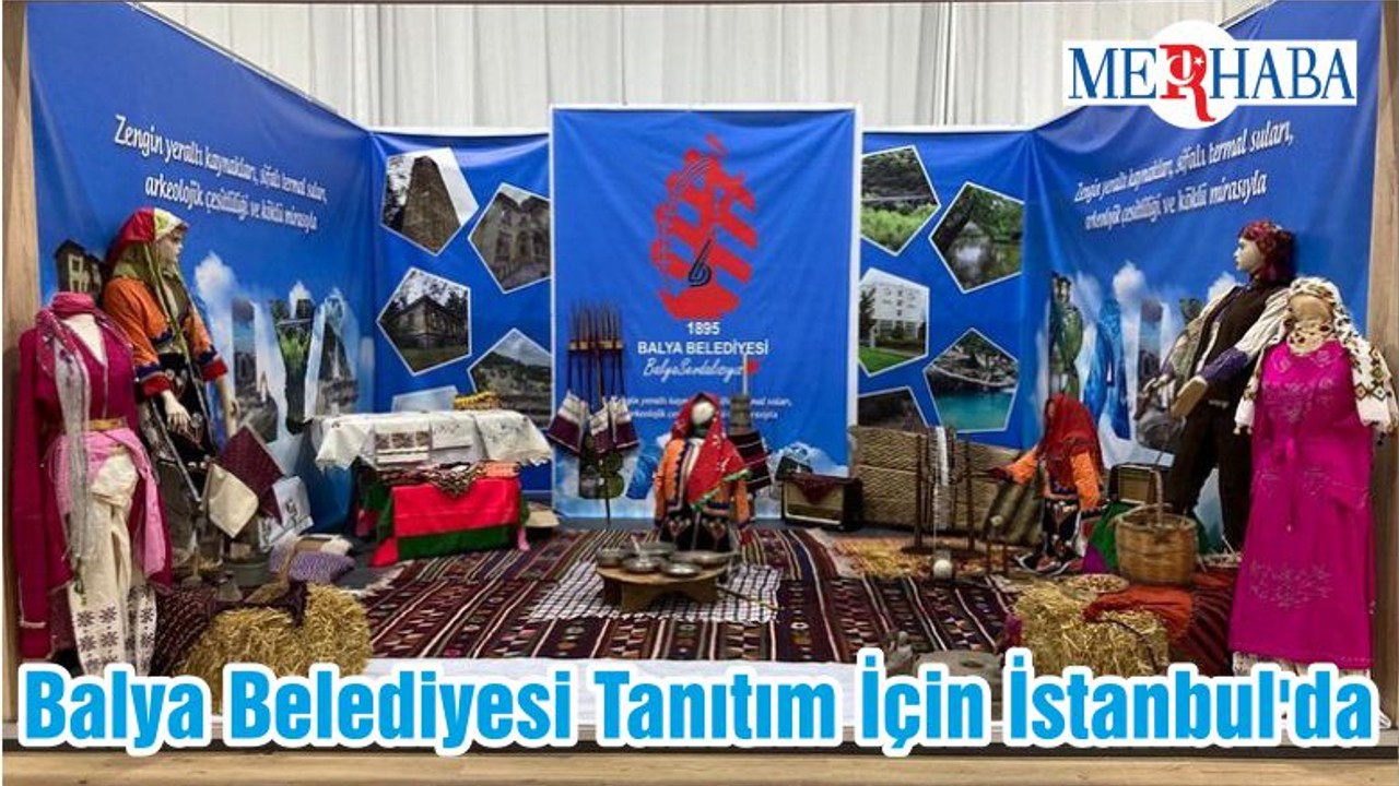 Balya Belediyesi Tanıtım İçin İstanbul'da