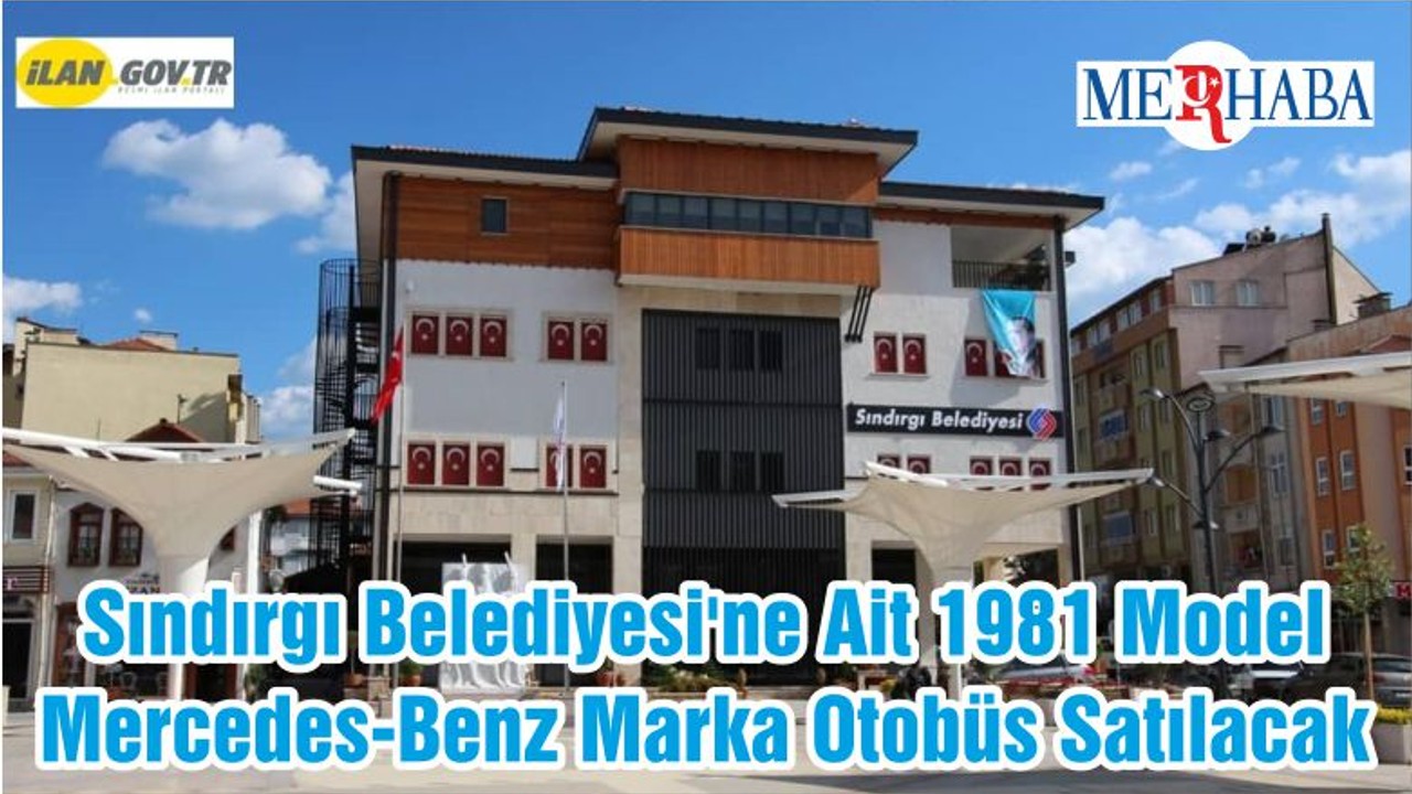 Sındırgı Belediyesi'ne Ait 1981 Model Mercedes-Benz Marka Otobüs Satılacak