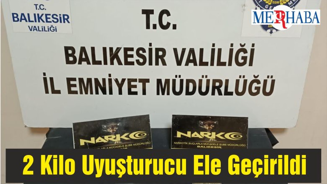 2 Kilo Uyuşturucu Ele Geçirildi