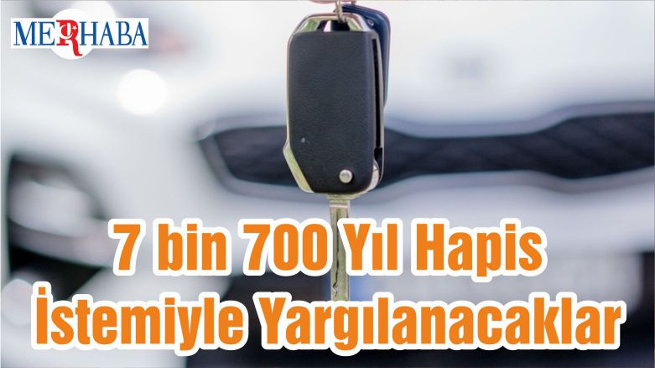 7 bin 700 Yıl Hapis İstemiyle Yargılanacaklar