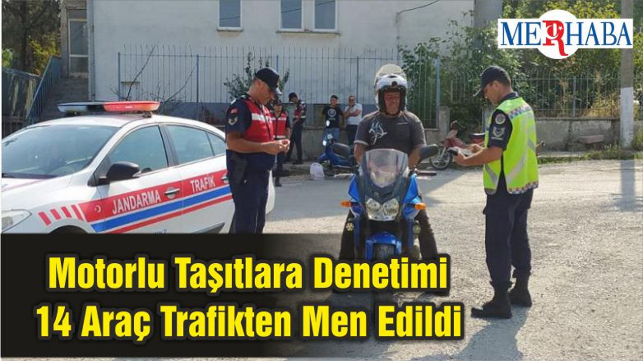 Motorlu Taşıtlara Denetimi 14 Araç Trafikten Men Edildi