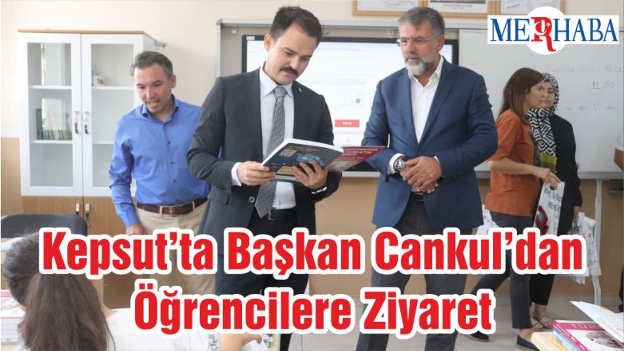 Kepsut’ta Başkan Cankul’dan Öğrencilere Ziyaret