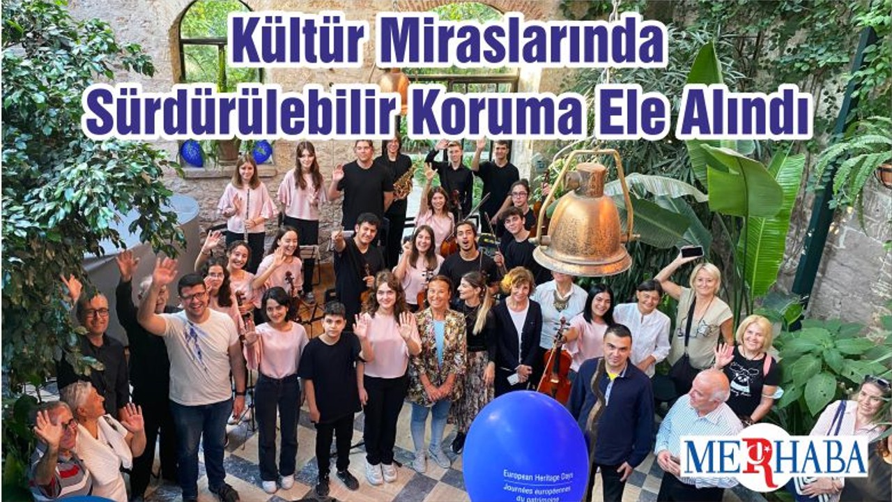 Kültür Miraslarında Sürdürülebilir Koruma Ele Alındı