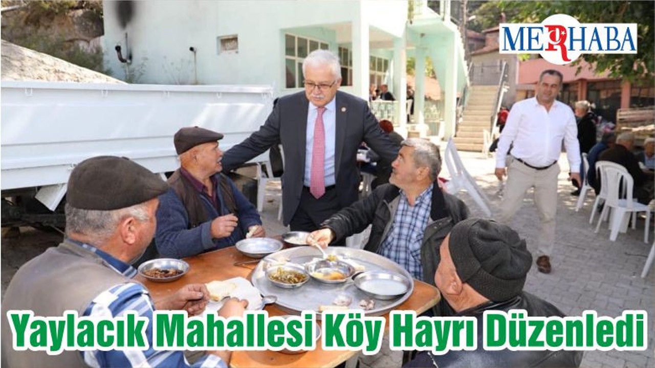 Yaylacık Mahallesi Köy Hayrı Düzenledi