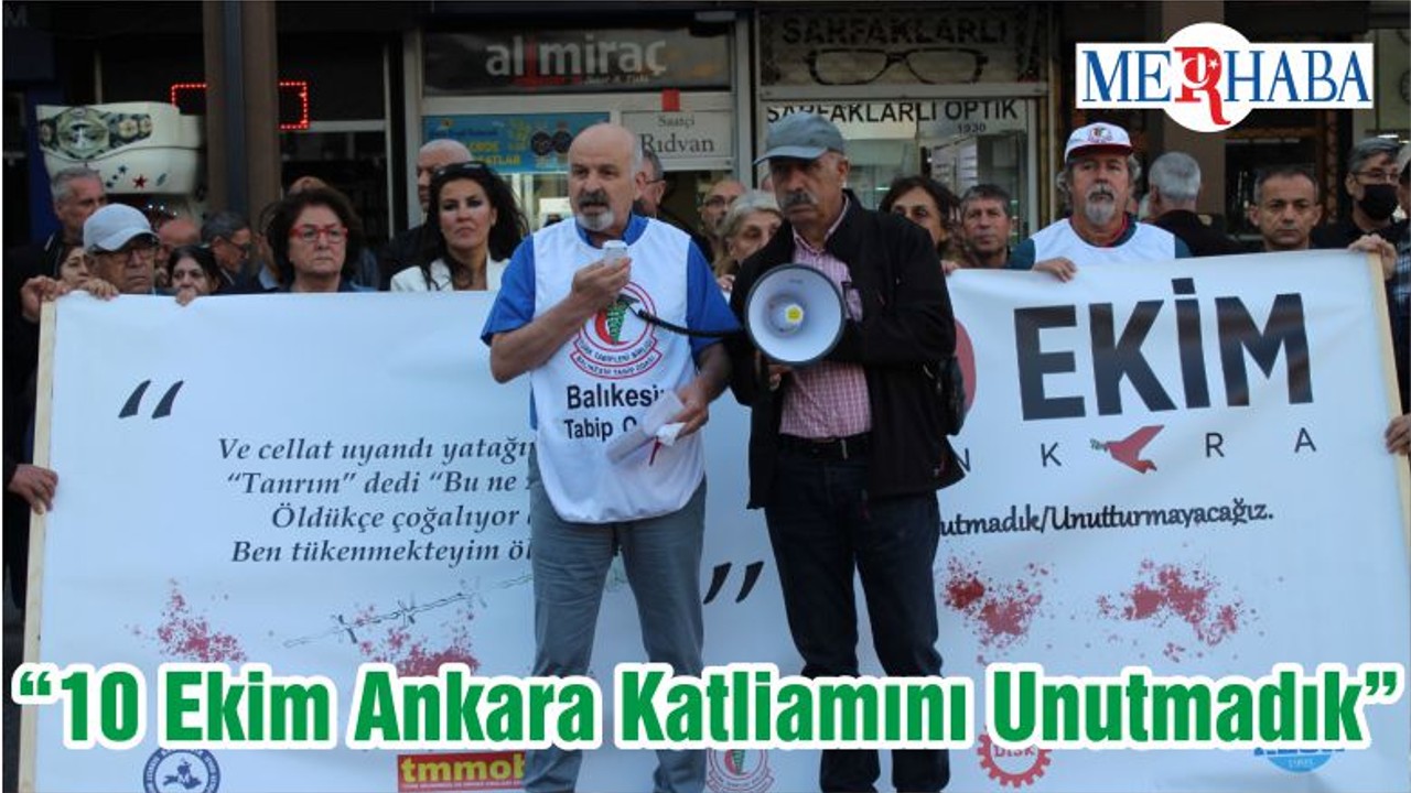 “10 Ekim Ankara Katliamını Unutmadık”