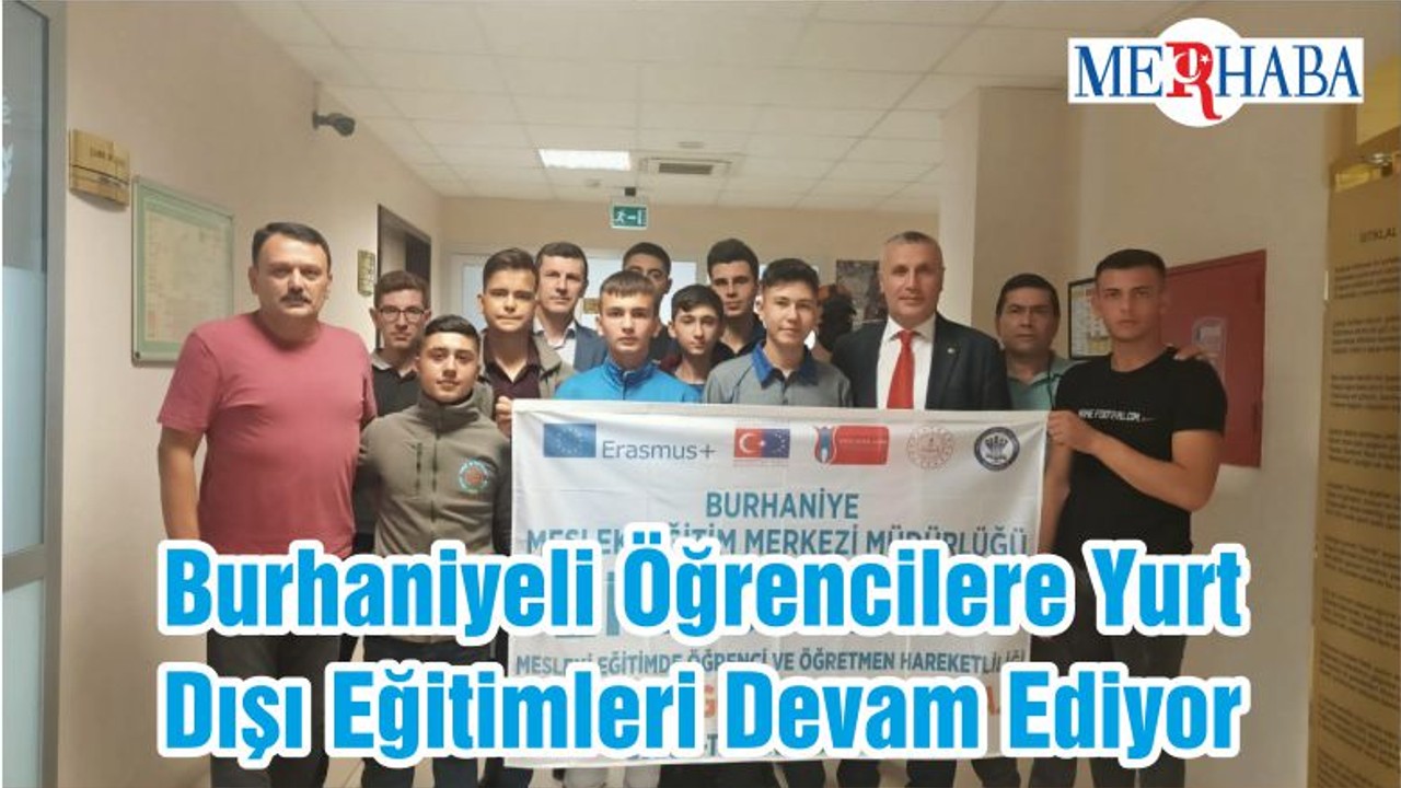 Burhaniyeli Öğrencilere Yurt Dışı Eğitimleri Devam Ediyor