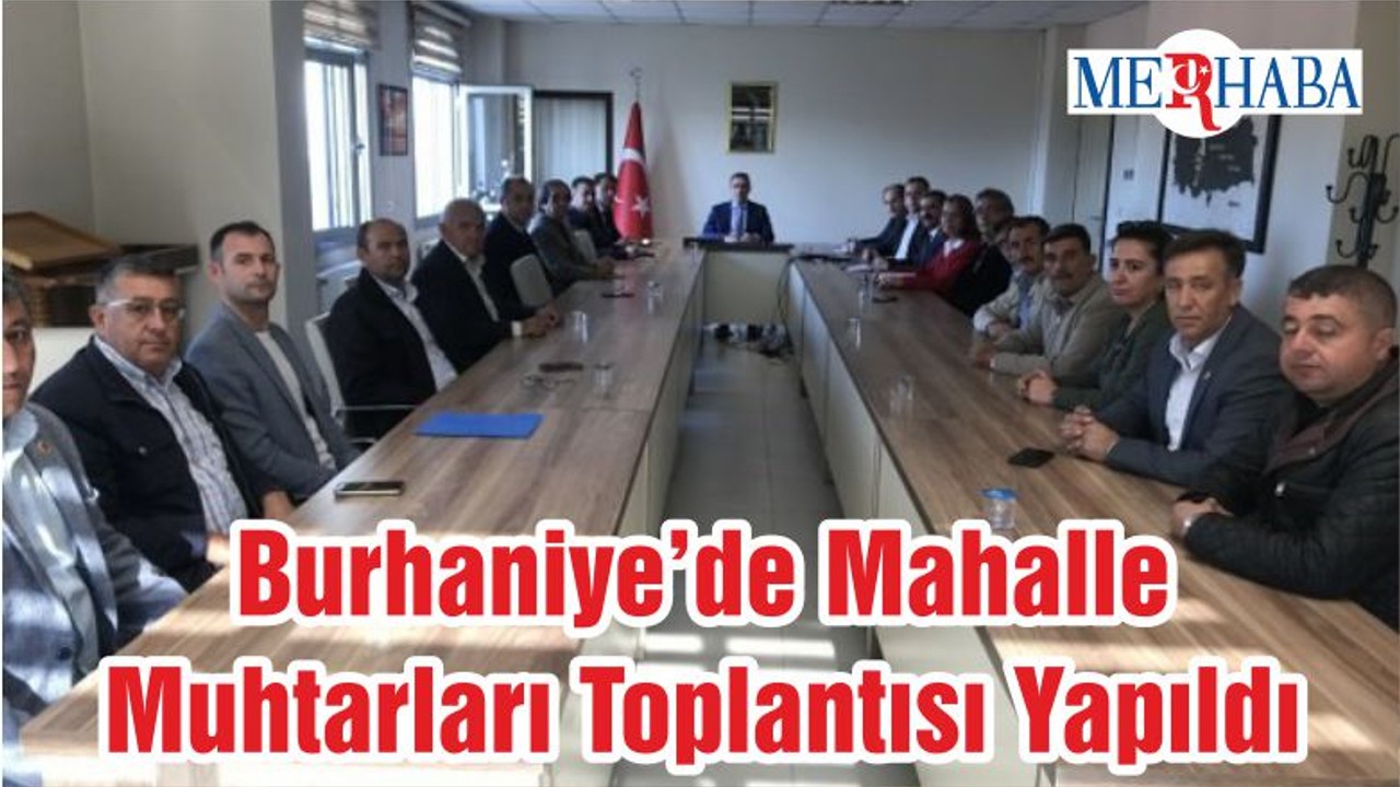 Burhaniye’de Mahalle Muhtarları Toplantısı Yapıldı