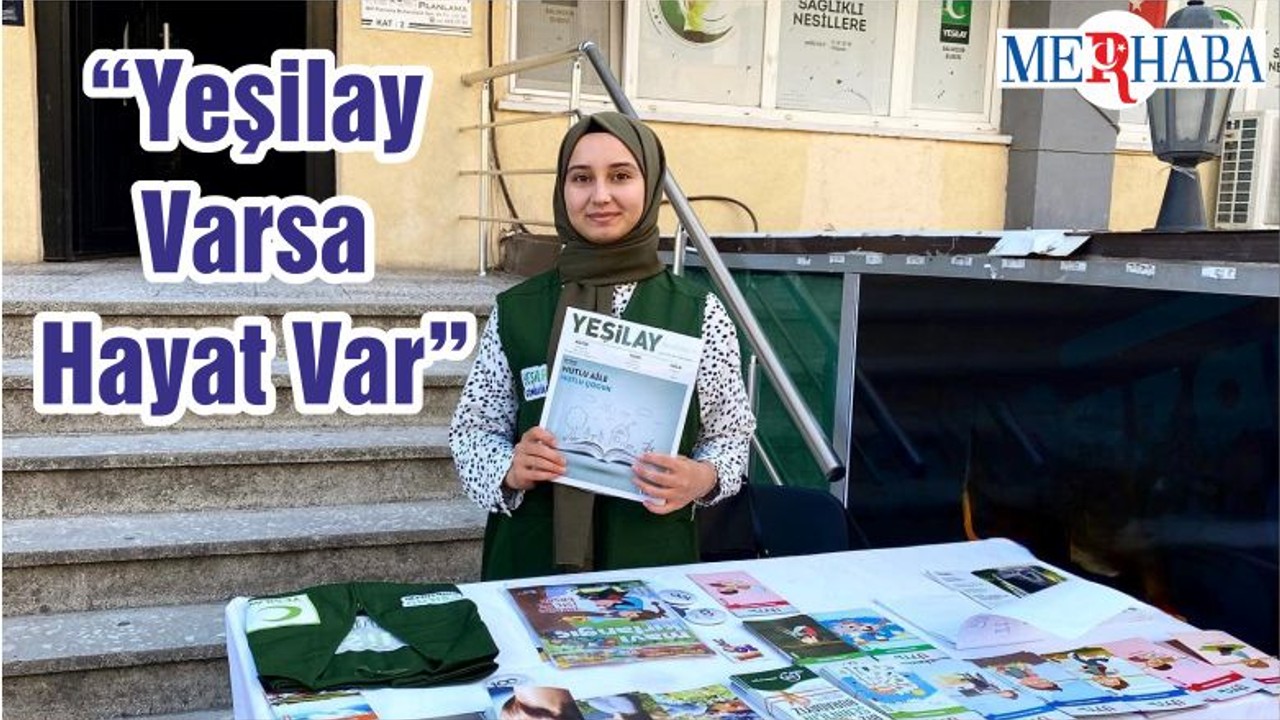 “Yeşilay Varsa Hayat Var”