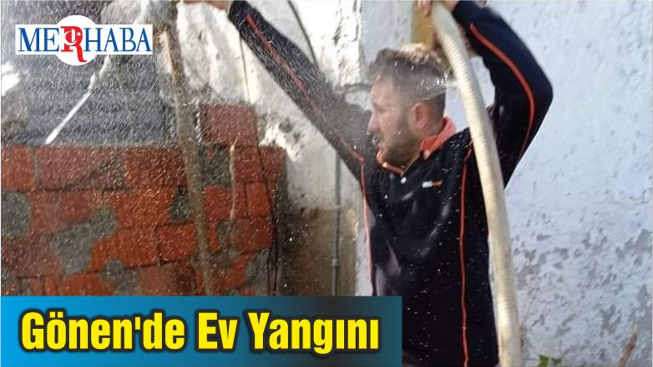 Gönen'de Ev Yangını
