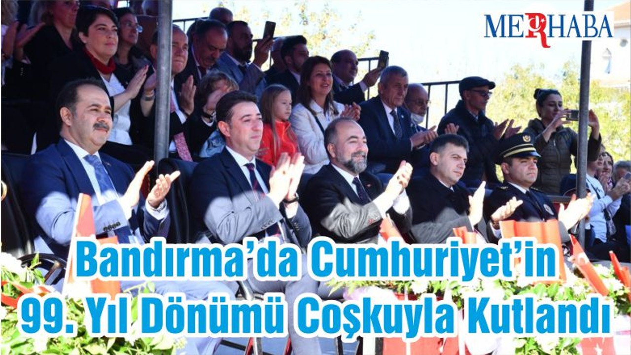 Bandırma’da Cumhuriyet’in 99. Yıl Dönümü Coşkuyla Kutlandı