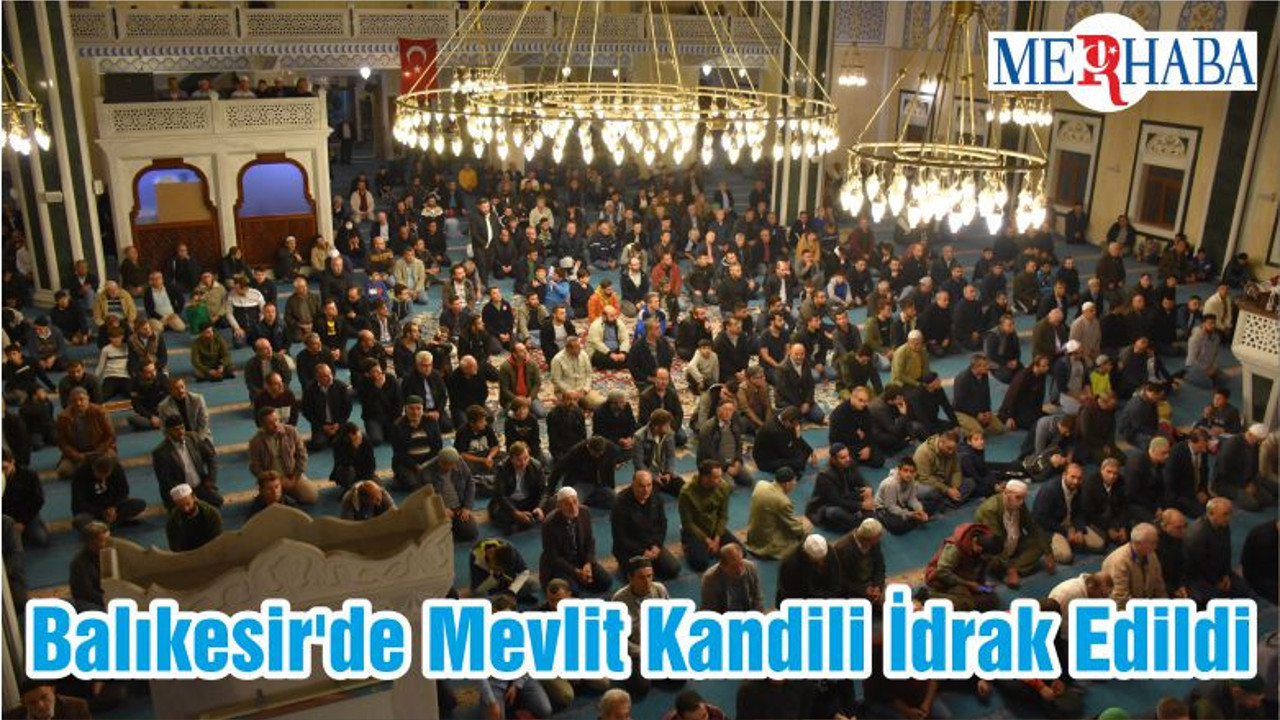 Balıkesir Mevlit Kandilini İdrak Etti