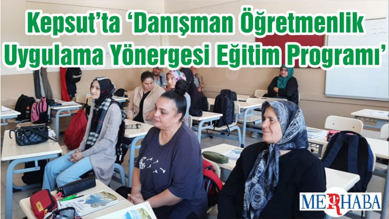 Kepsut’ta ‘Danışman Öğretmenlik Uygulama Yönergesi Eğitim Programı'