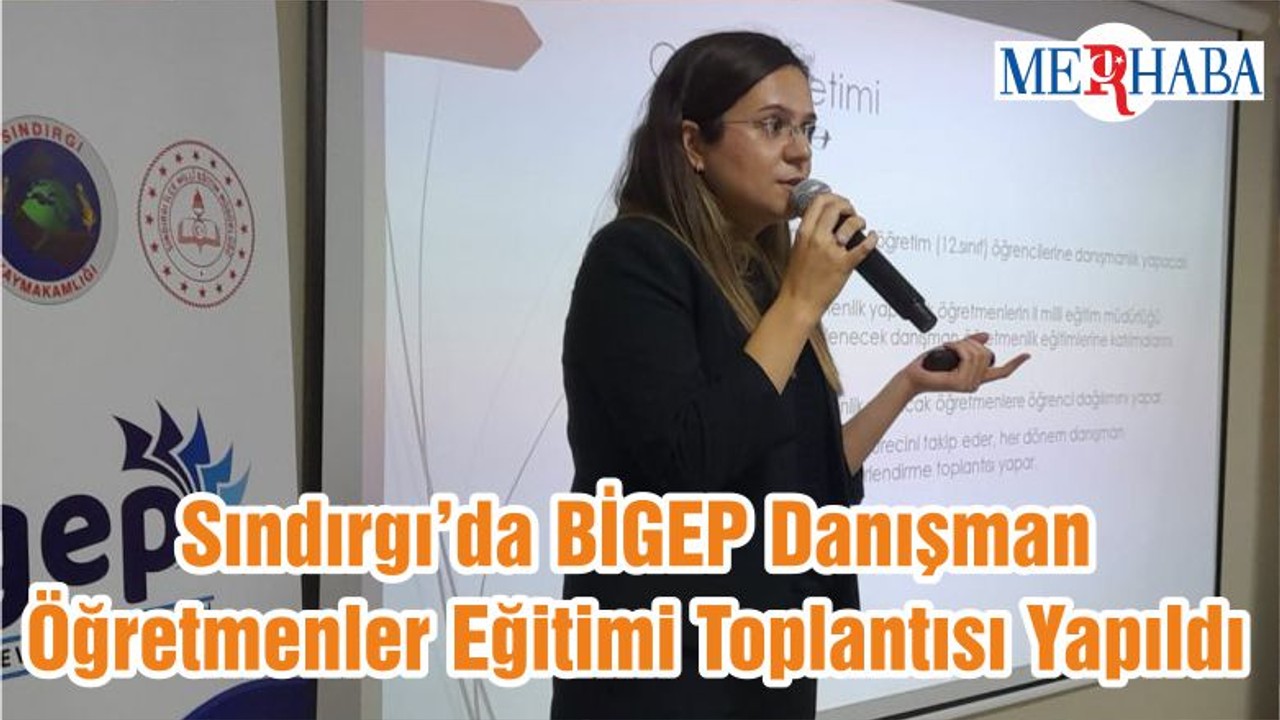Sındırgı’da BİGEP Danışman Öğretmenler Eğitimi Toplantısı Yapıldı