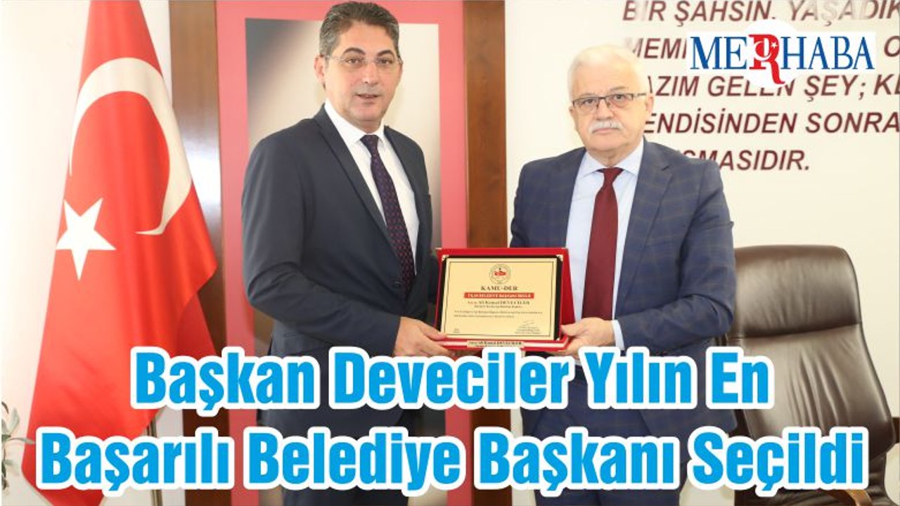 Başkan Deveciler Yılın En Başarılı Belediye Başkanı Seçildi