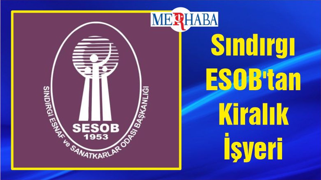 Sındırgı ESOB'tan Kiralık İşyeri