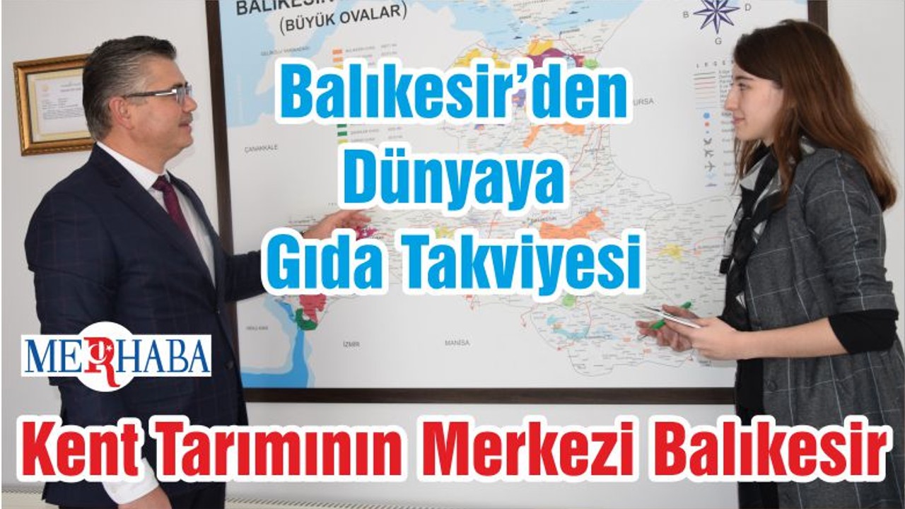 Kent Tarımının Merkezi Balıkesir