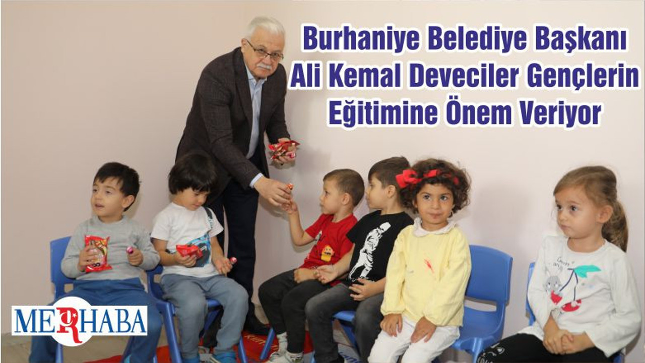 Burhaniye Belediye Başkanı Ali Kemal Deveciler Gençlerin Eğitimine Önem Veriyor