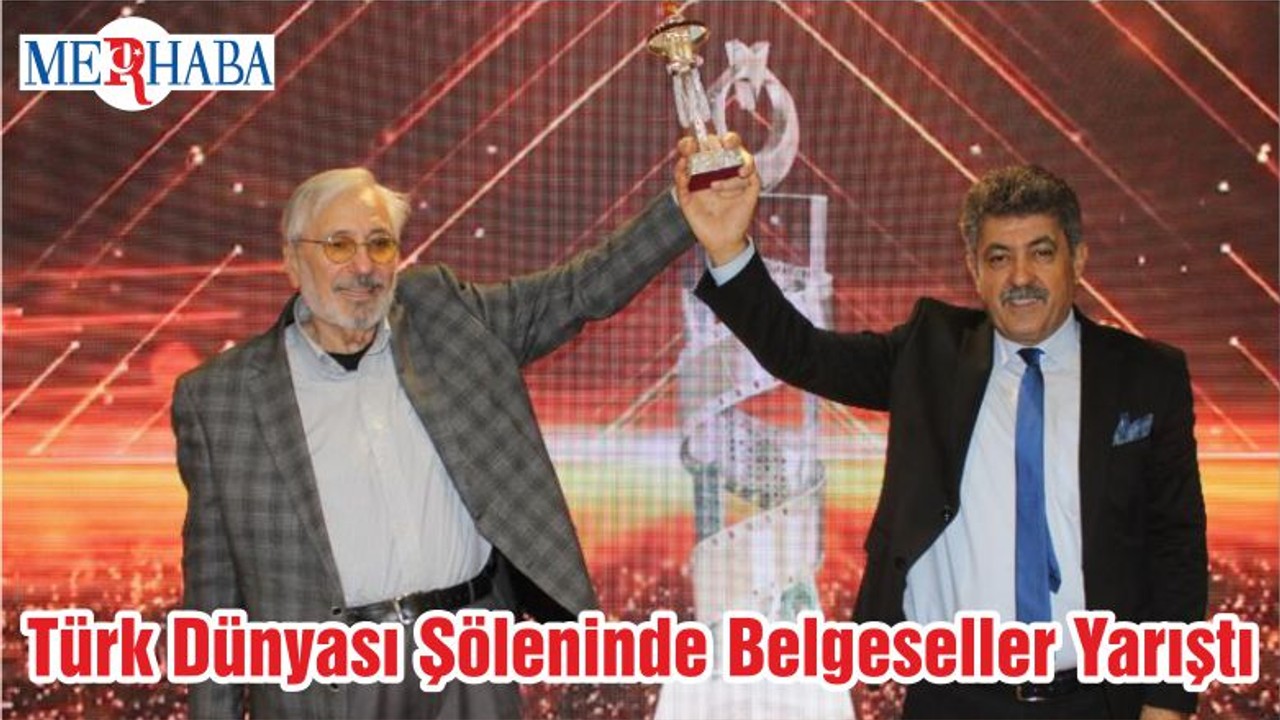 Türk Dünyası Şöleninde Belgeseller Yarıştı