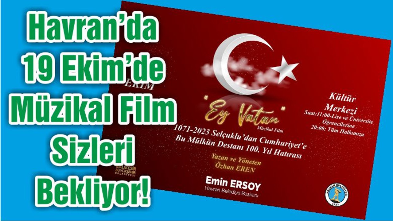 Havran’da 19 Ekim’de Müzikal Film Sizleri Bekliyor!