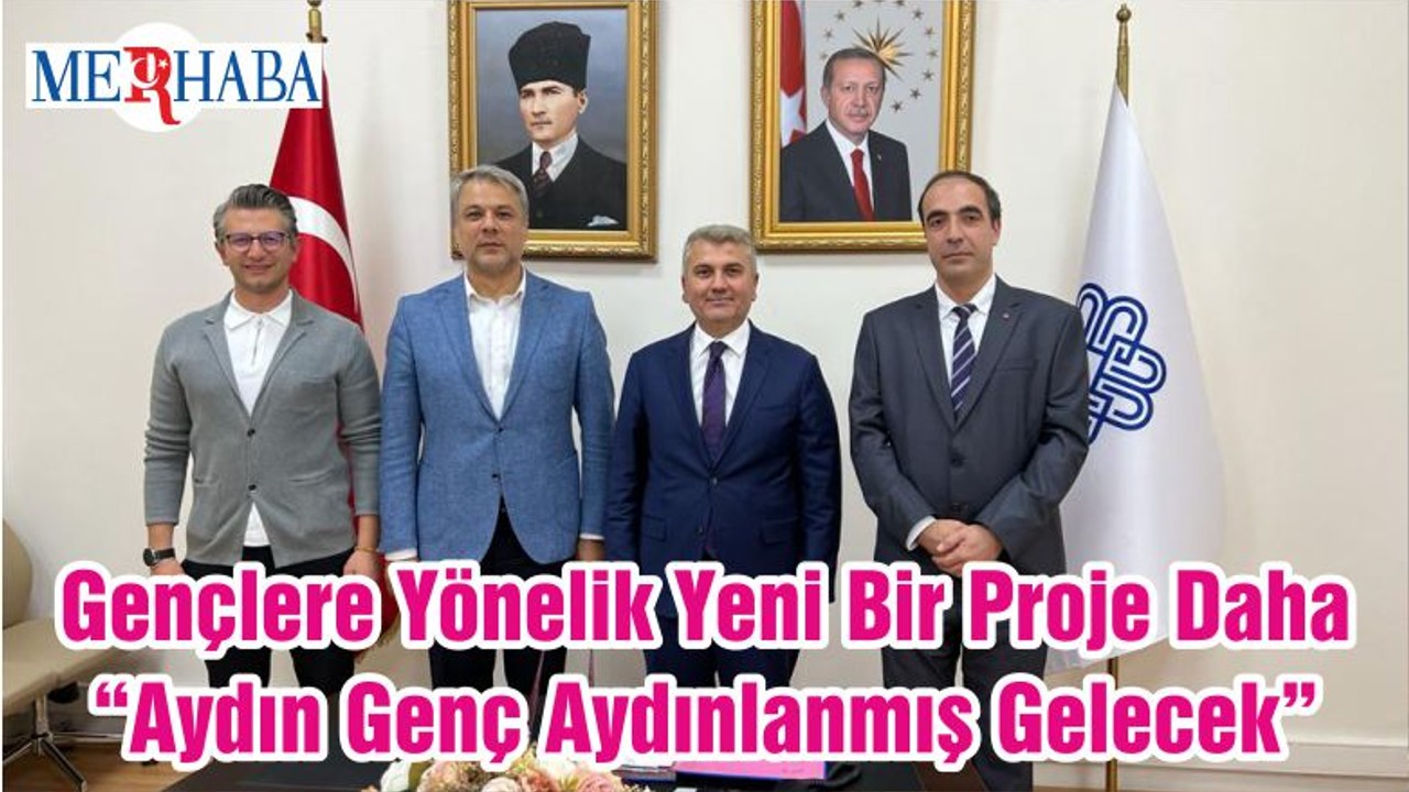 Gençlere Yönelik Yeni Bir Proje Daha “Aydın Genç Aydınlanmış Gelecek”
