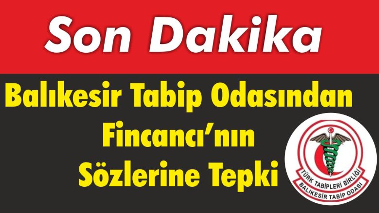 Balıkesir Tabip Odasından Fincancı’nın Sözlerine İlişkin Açıklama