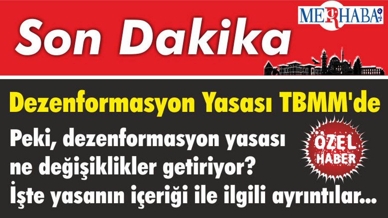 Dezenformasyon Yasası TBMM'de