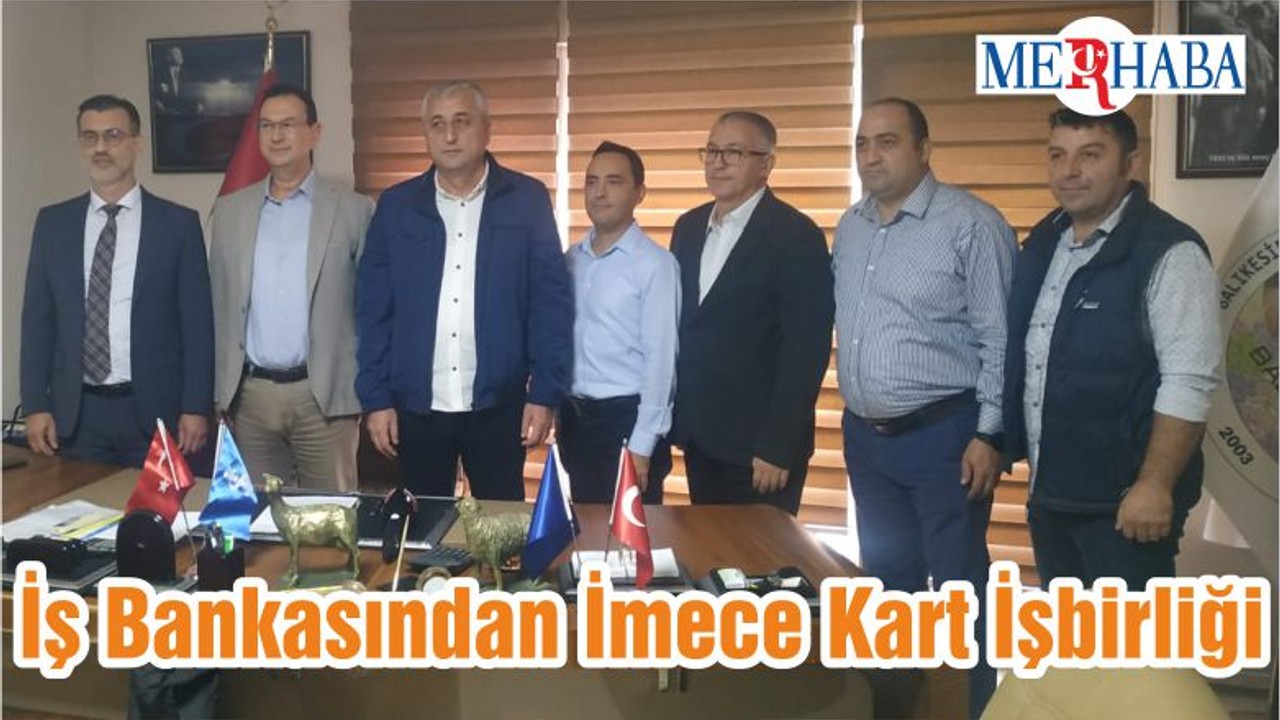 İş Bankasından İmece Kart İşbirliği