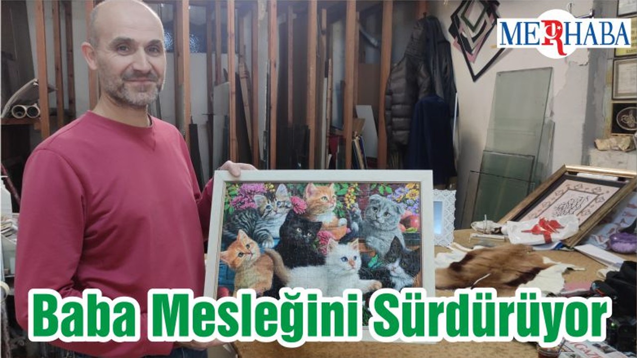 Baba Mesleğini Sürdürüyor