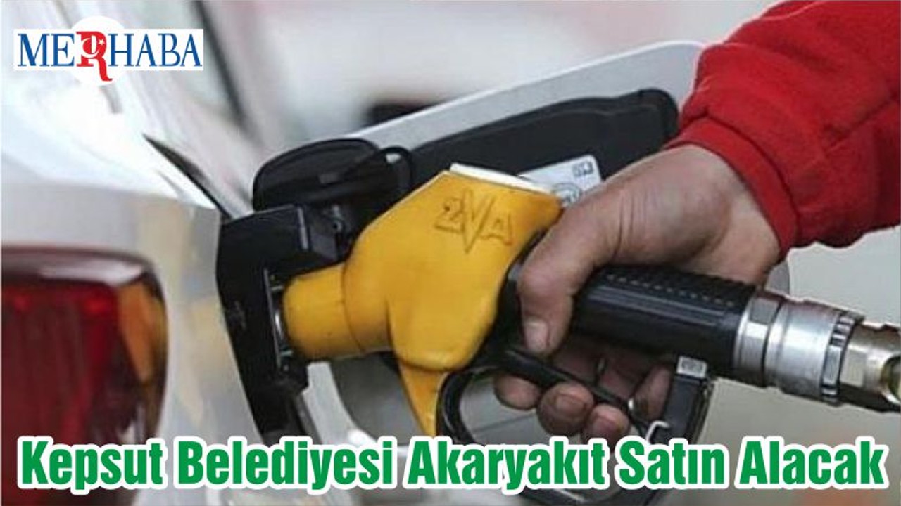 Kepsut Belediyesi Akaryakıt Satın Alacak